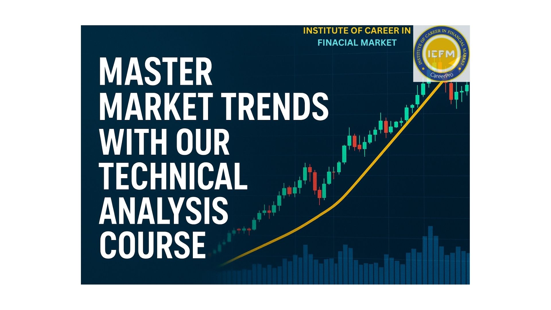 Sensex at new highs explained through ICFM’s Technical Analysis Course