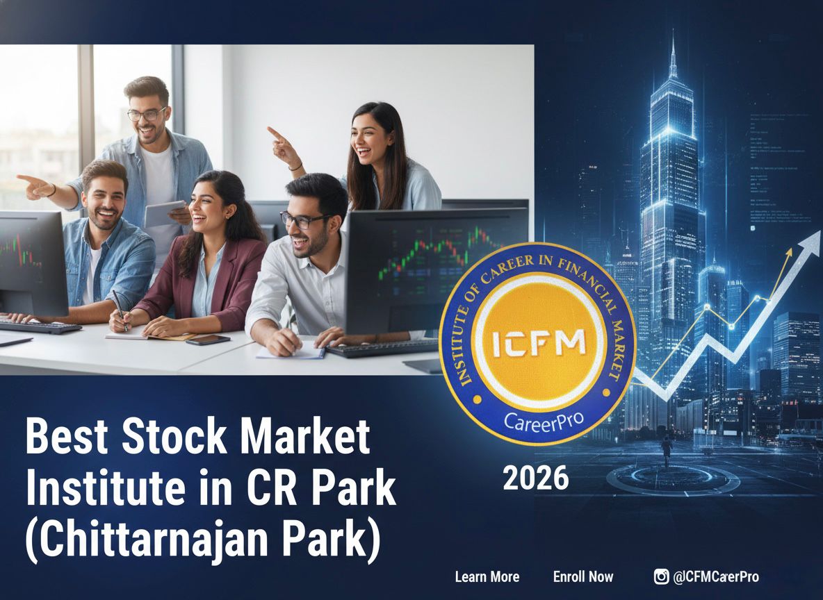 best stock market institute in CR Park Chittaranjan Park by ICFM India
