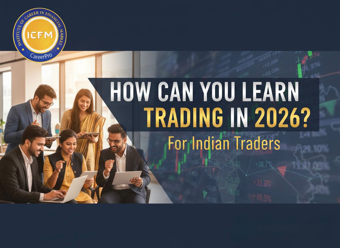 How Can You Learn Trading Step by Step Guide by ICFM India