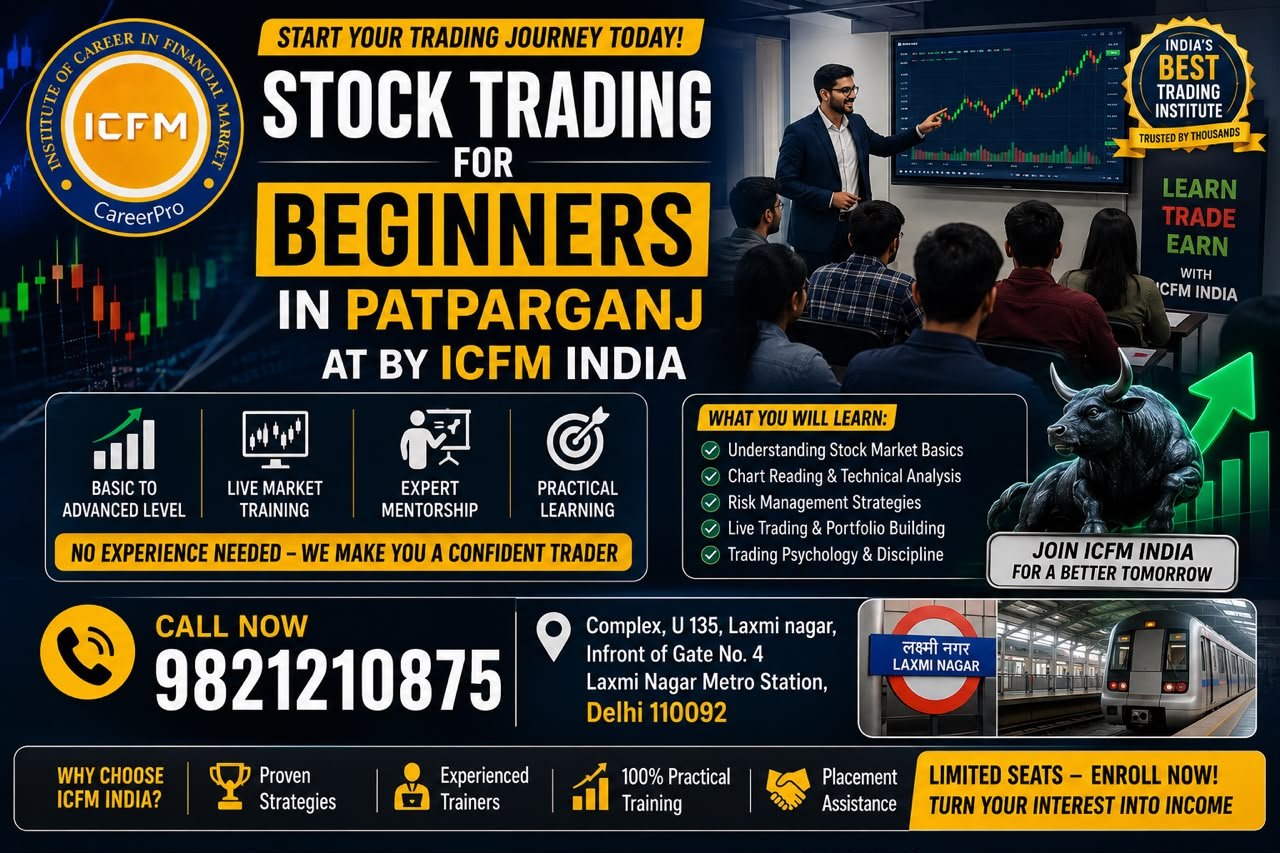 Stock Trading for Beginners in Patparganj at ICFM Delhi