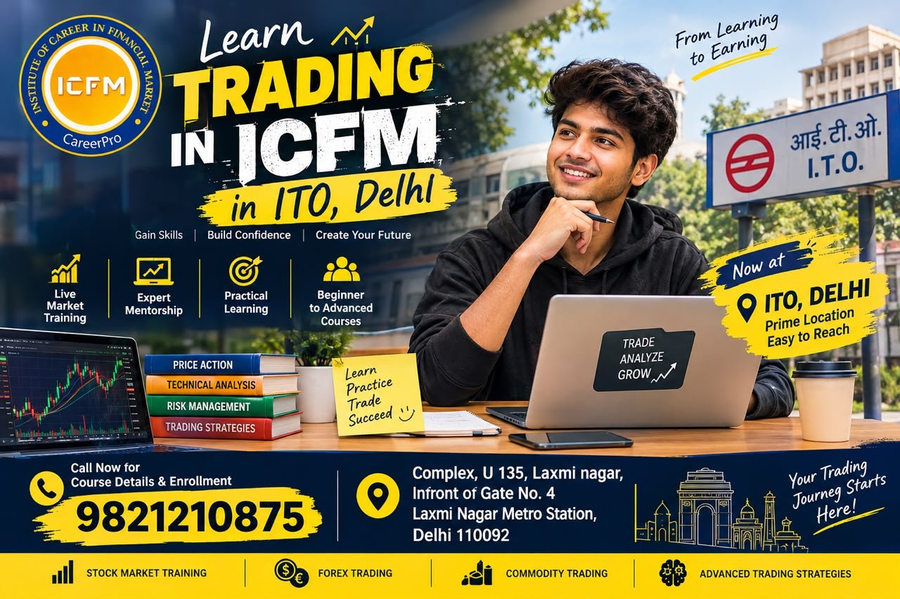 Learn Trading in ICFM in ITO Delhi